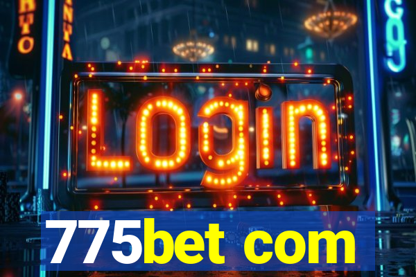 775bet com